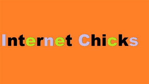 interneg chicks|Whats new